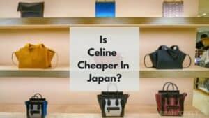 is celine cheaper in korea|brands that are cheaper in korea.